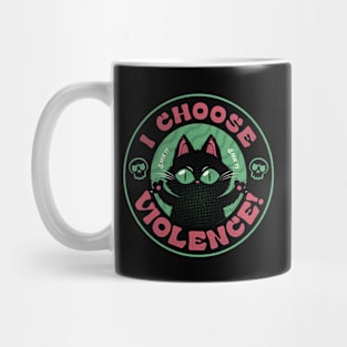 I Choose Violence Funny Cat by Tobe Fonseca Mug